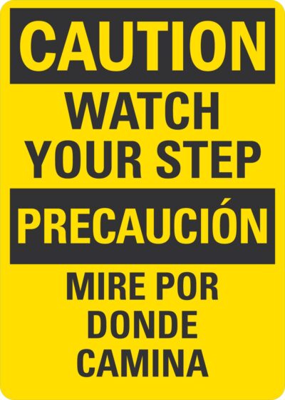 Watch Your Step/Mire Por Donde Camina