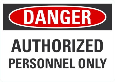 Danger Authorized personnel only