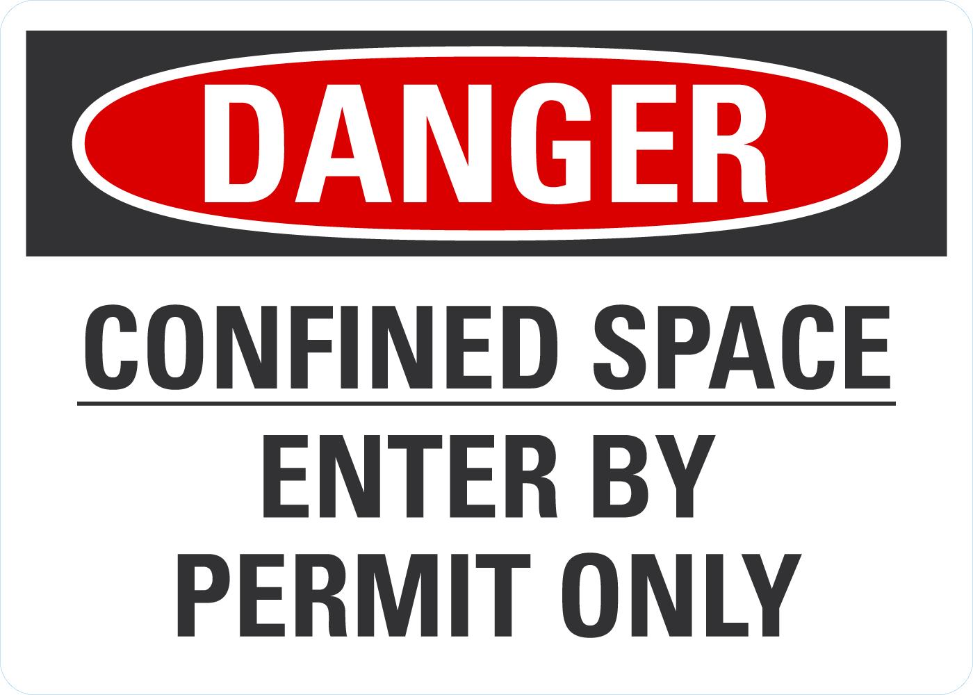 Danger Confined space enter by permit only