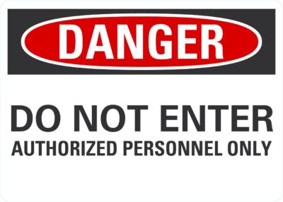 Danger Do not enter authorized personnel only