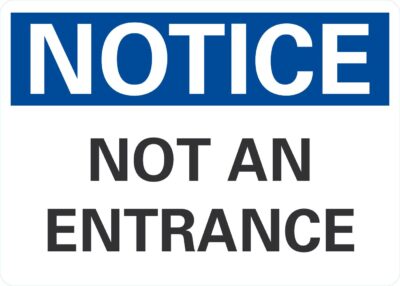 Notice Not an entrance