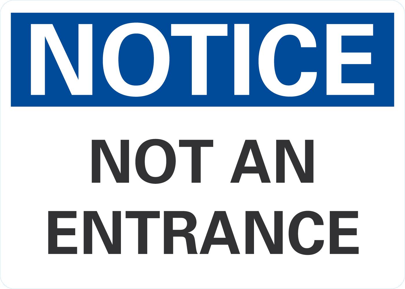 Notice Not an entrance