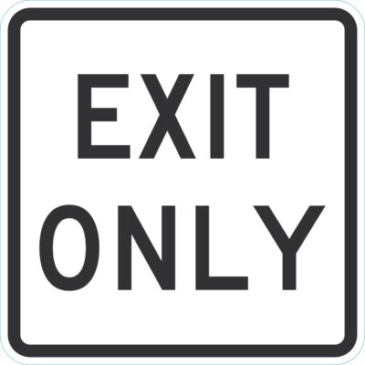 Exit Only
