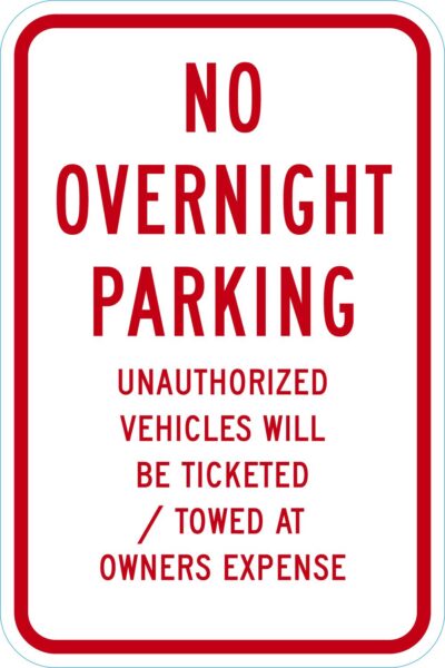 No Overnight Parking Unauthorized Vehicles Will Be Ticketed