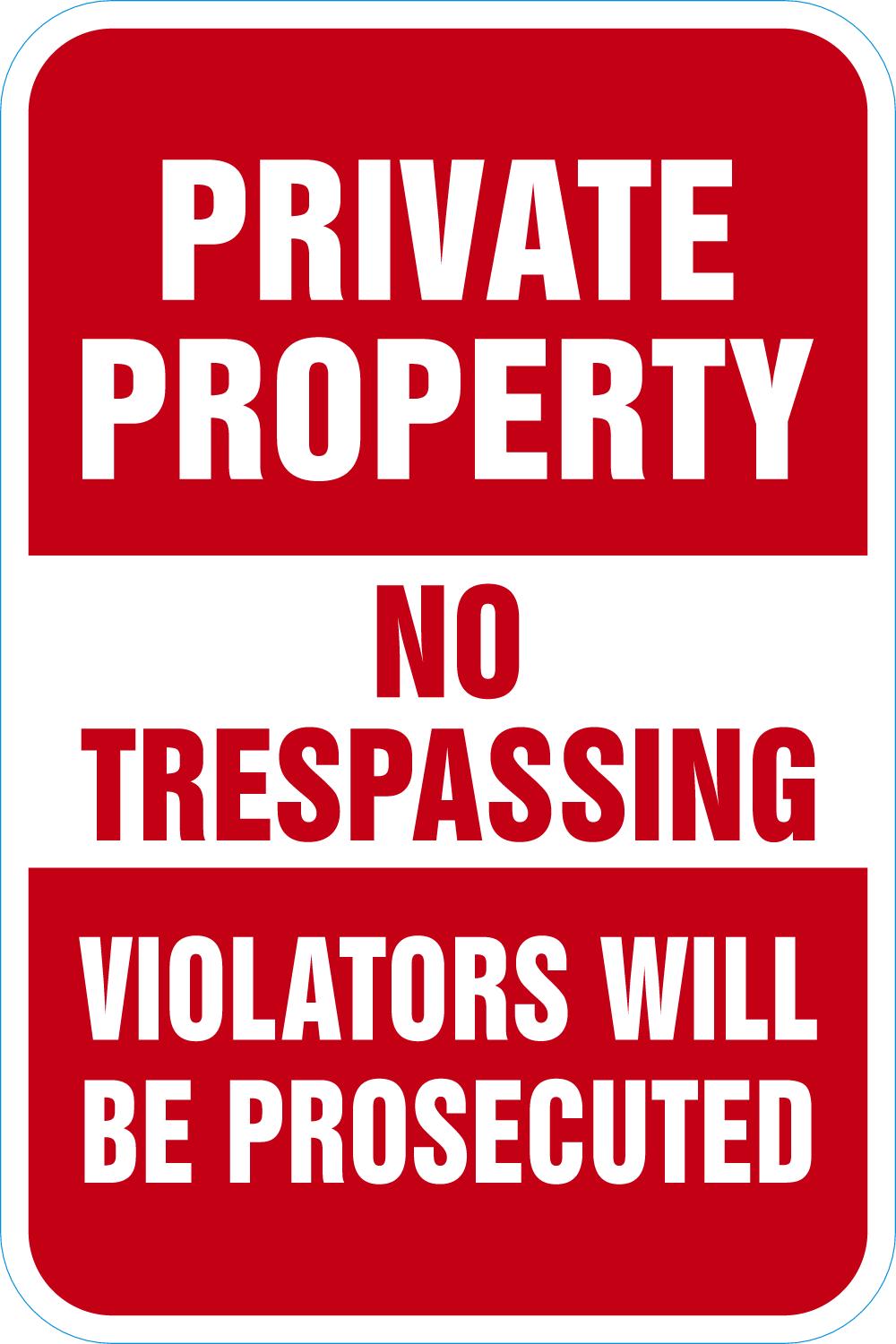 Private Property No Trespassing Violators Will