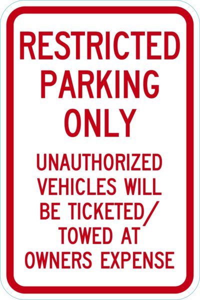 Restricted Parking Only Unauthorized Vehicles