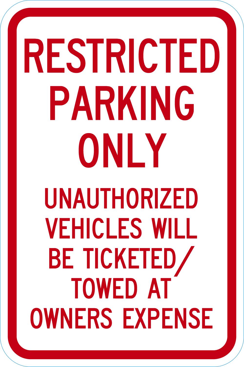 Restricted Parking Only Unauthorized Vehicles