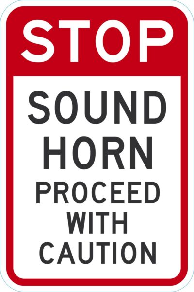 Stop Sound Horn Proceed With Caution