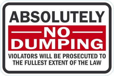 Absolutely --No-- Dumping Violators Will