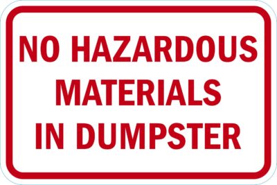 No Hazardous Materials In Dumpster