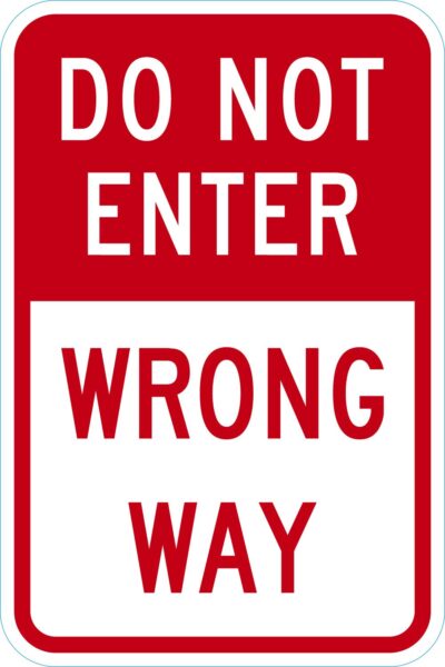 Do Not Enter Wrong Way