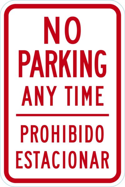 No Parking Any Time Prohibido Estacionar