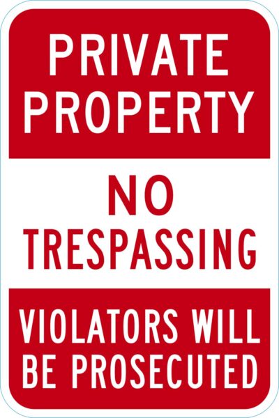 Private Property No Trespassing Violators Will