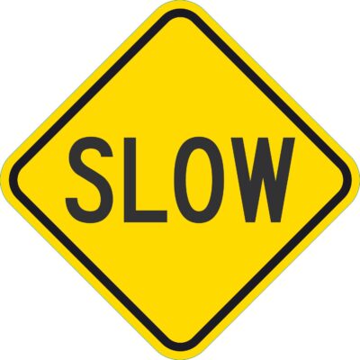 Slow