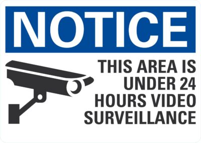 Notice This Area Is Under 24 Hours Video Surveillance