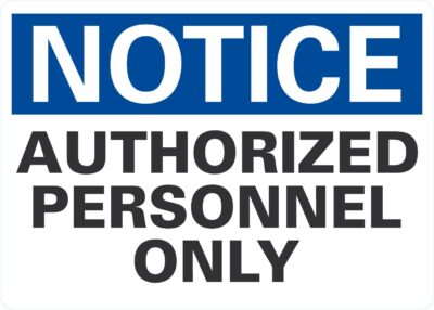 Notice Authorized Personnel Only