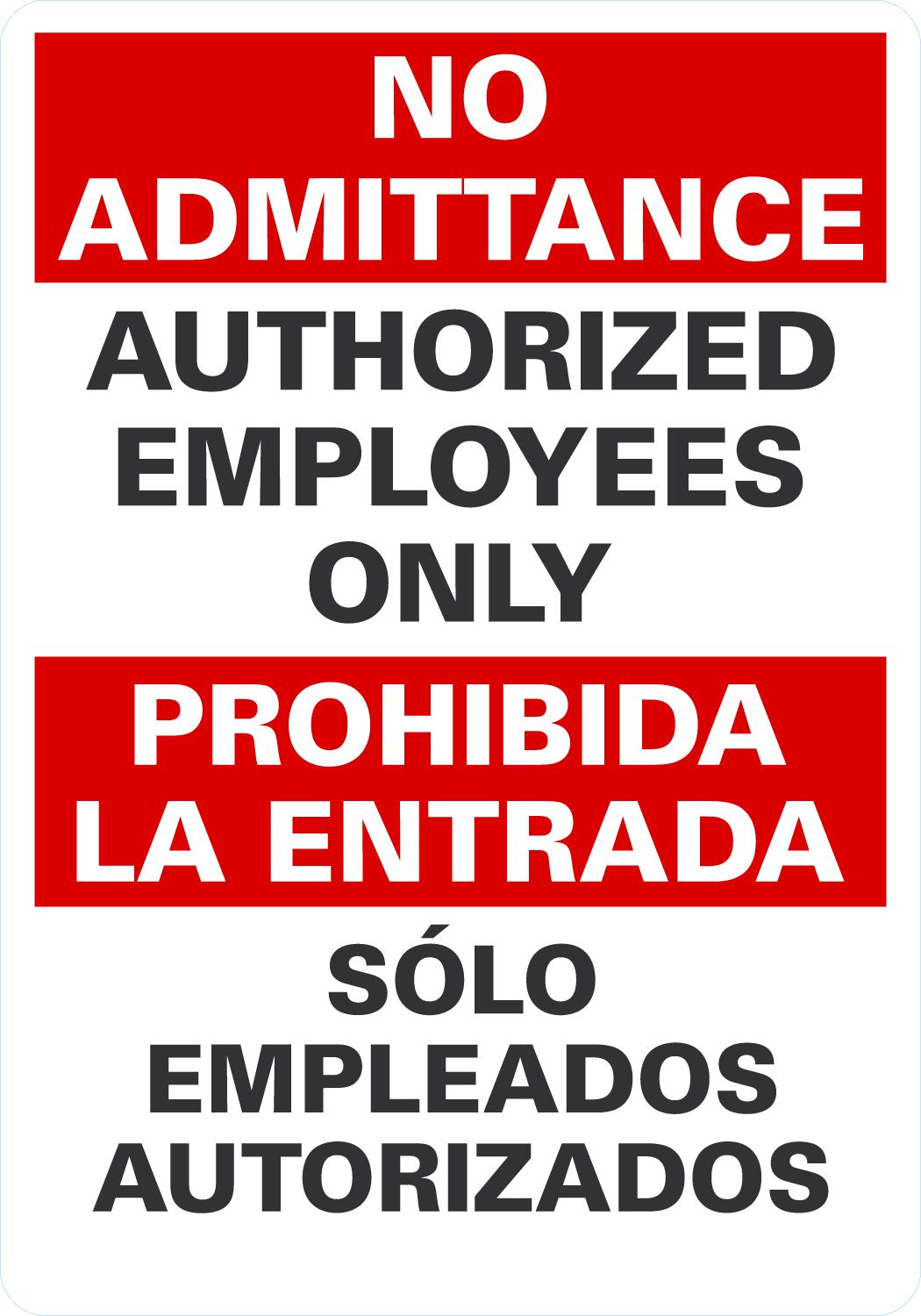 No Admittance Authorized Employees Only (Bilingual)
