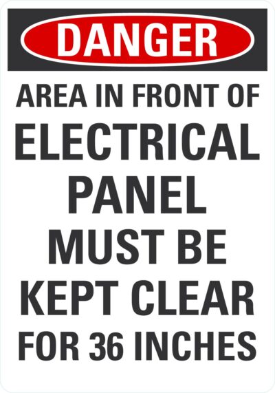 Danger Area In Front Of Electrical Panel Must Be Kept Clear