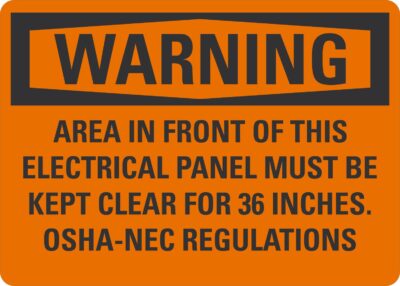 Warning Area In Front Of This Electrical Panel Must Be Kept