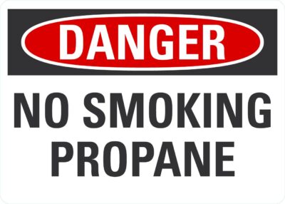 Danger No Smoking Propane
