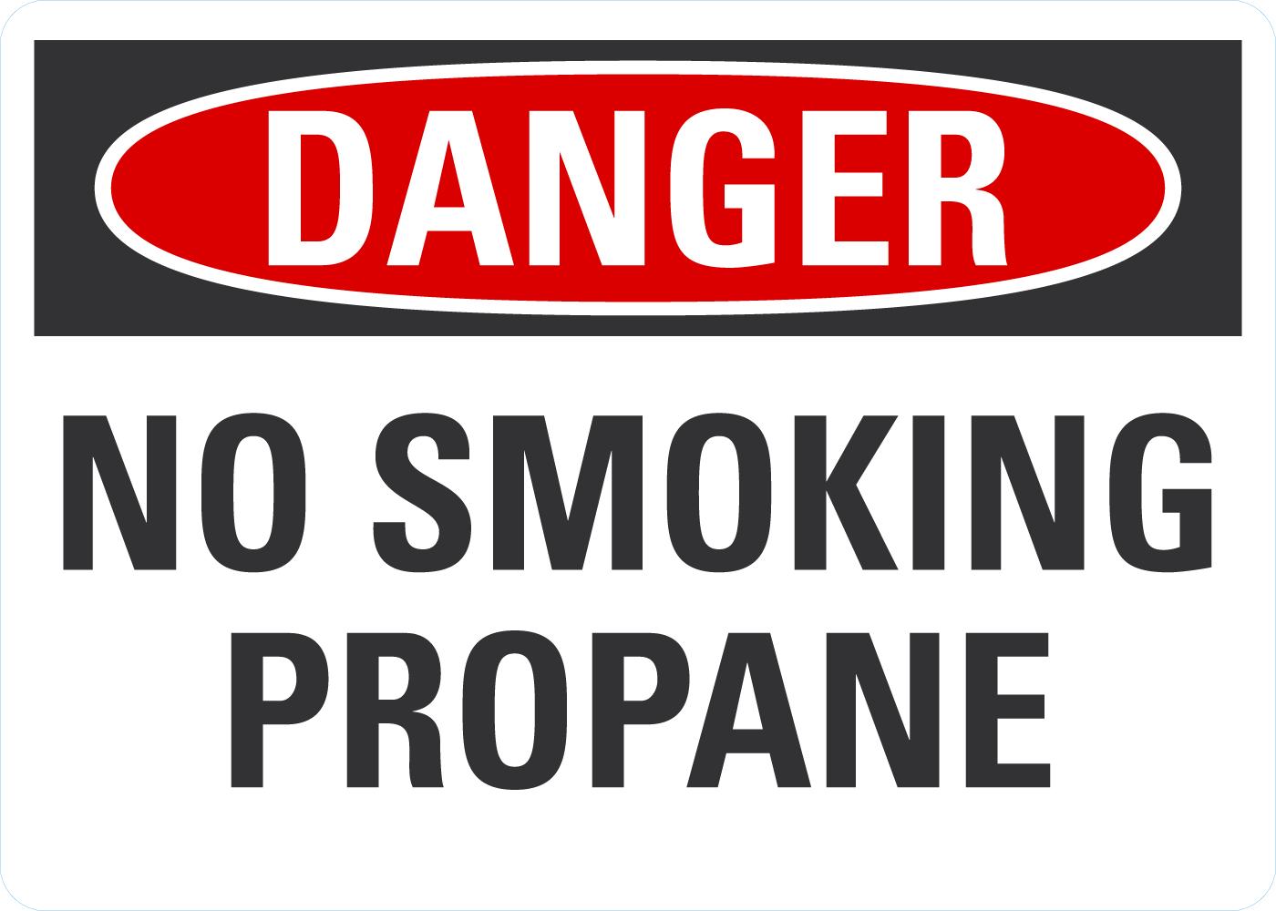 Danger No Smoking Propane