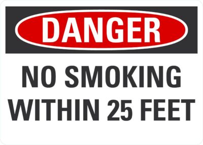 Danger No Smoking Within 25 Feet