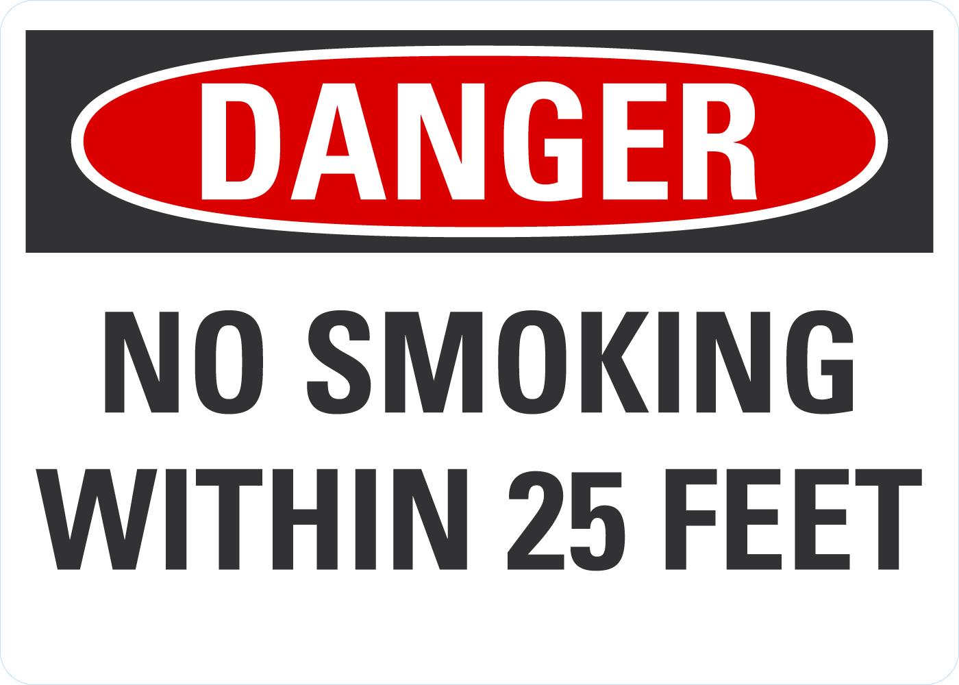 Danger No Smoking Within 25 Feet