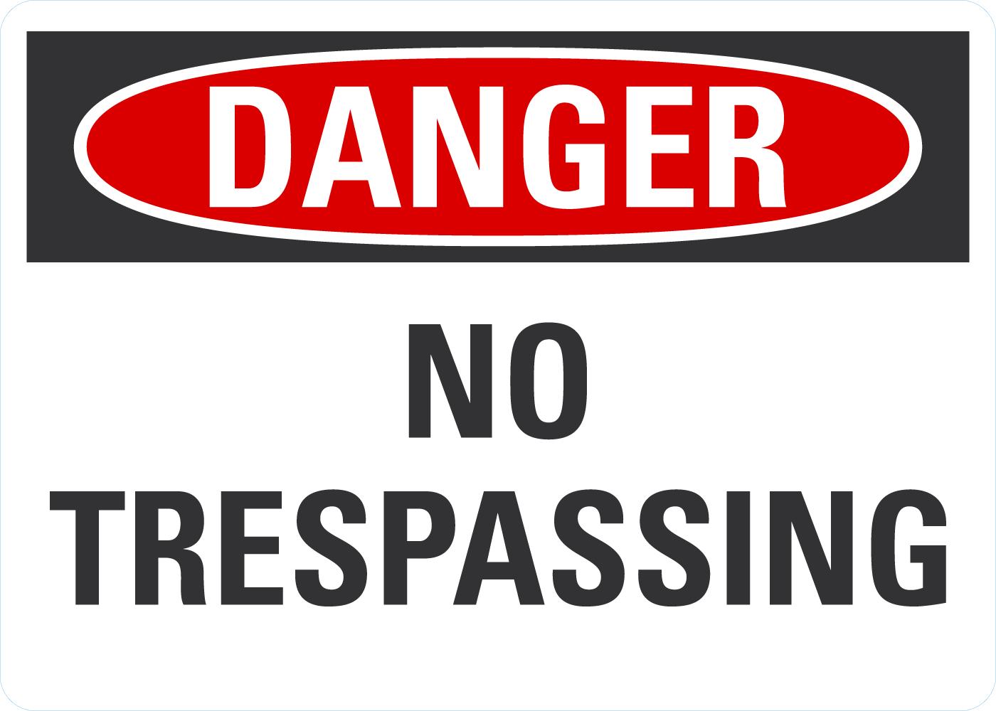 Danger No Trespassing