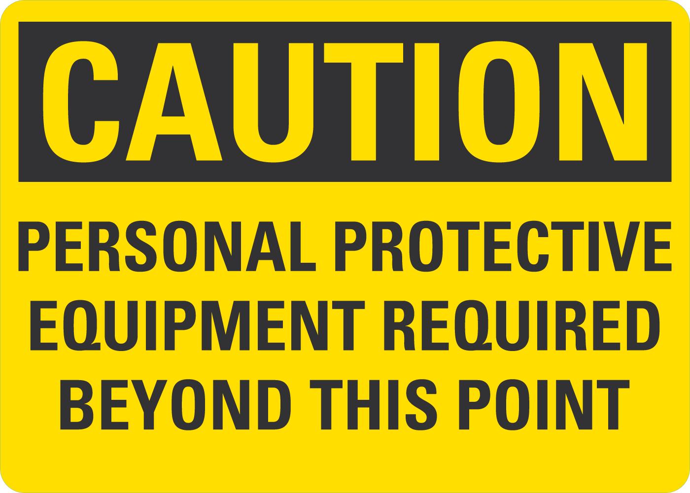Caution Personal Protective Equipment Required - Image 2