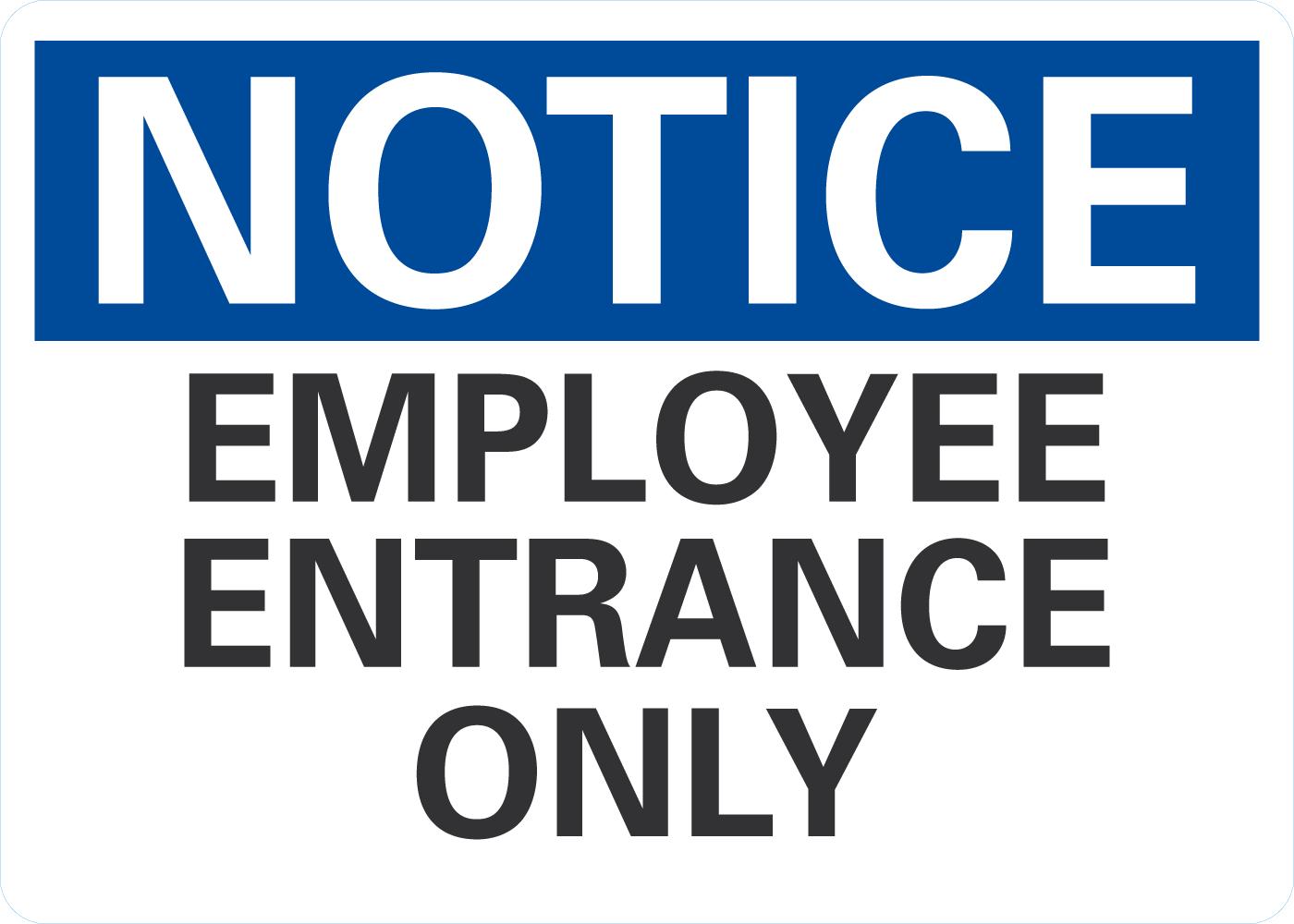 Notice Employee Entrance Only