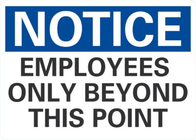 Notice Employees Only Beyond This Point