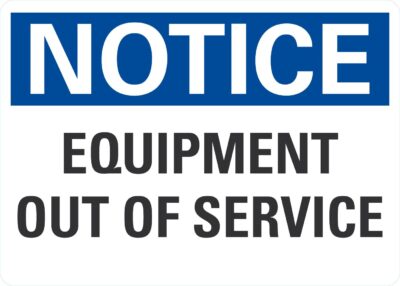 Notice Equipment Out Of Service