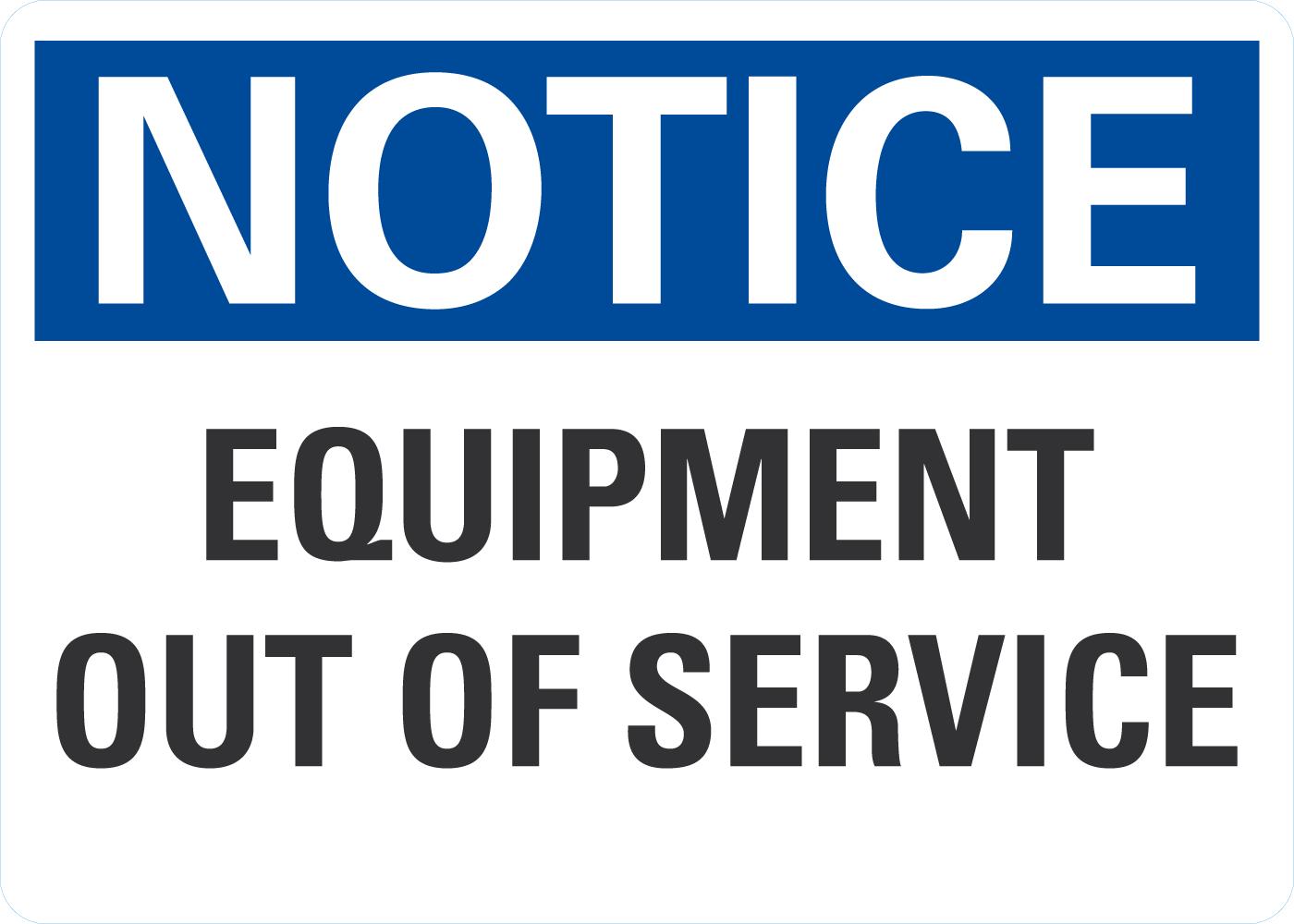 Notice Equipment Out Of Service