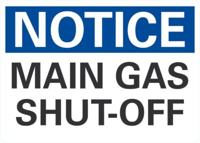 Notice Main Gas Shut-Off
