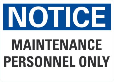 Notice Maintenance Personnel Only