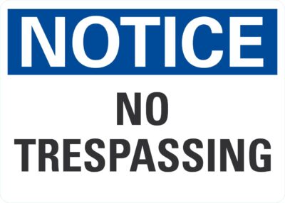 Notice No Trespassing