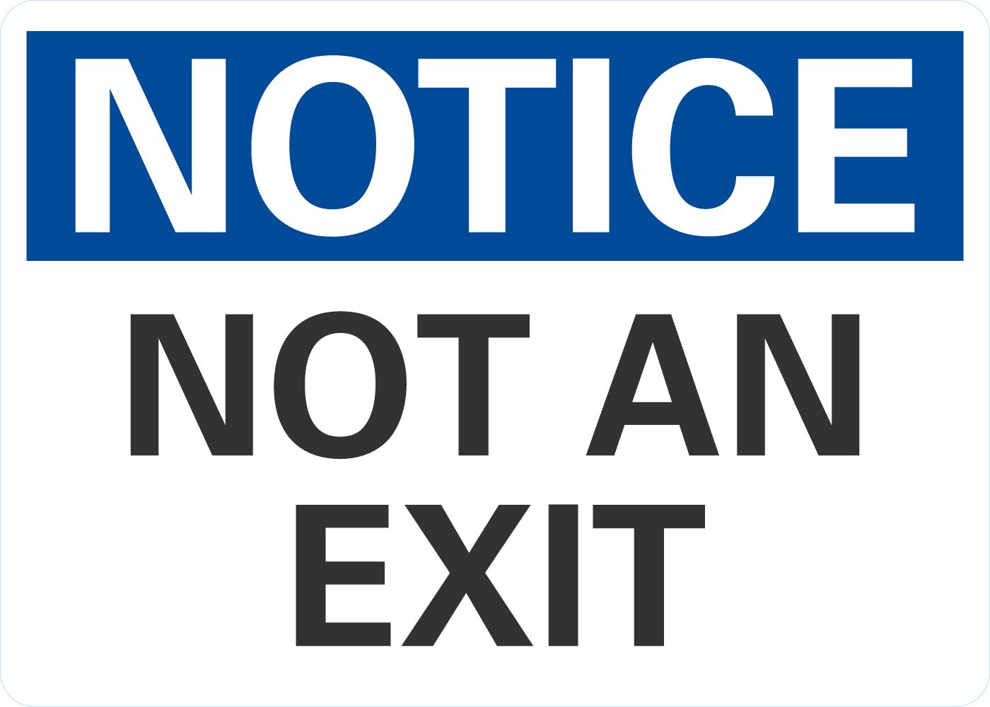 Notice Not An Exit