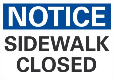 Notice Sidewalk Closed
