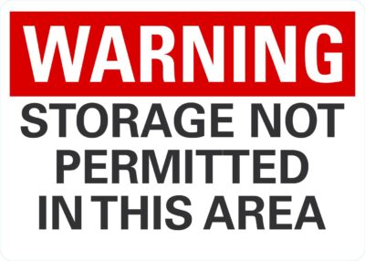 Warning Storage Not Permitted In This Area