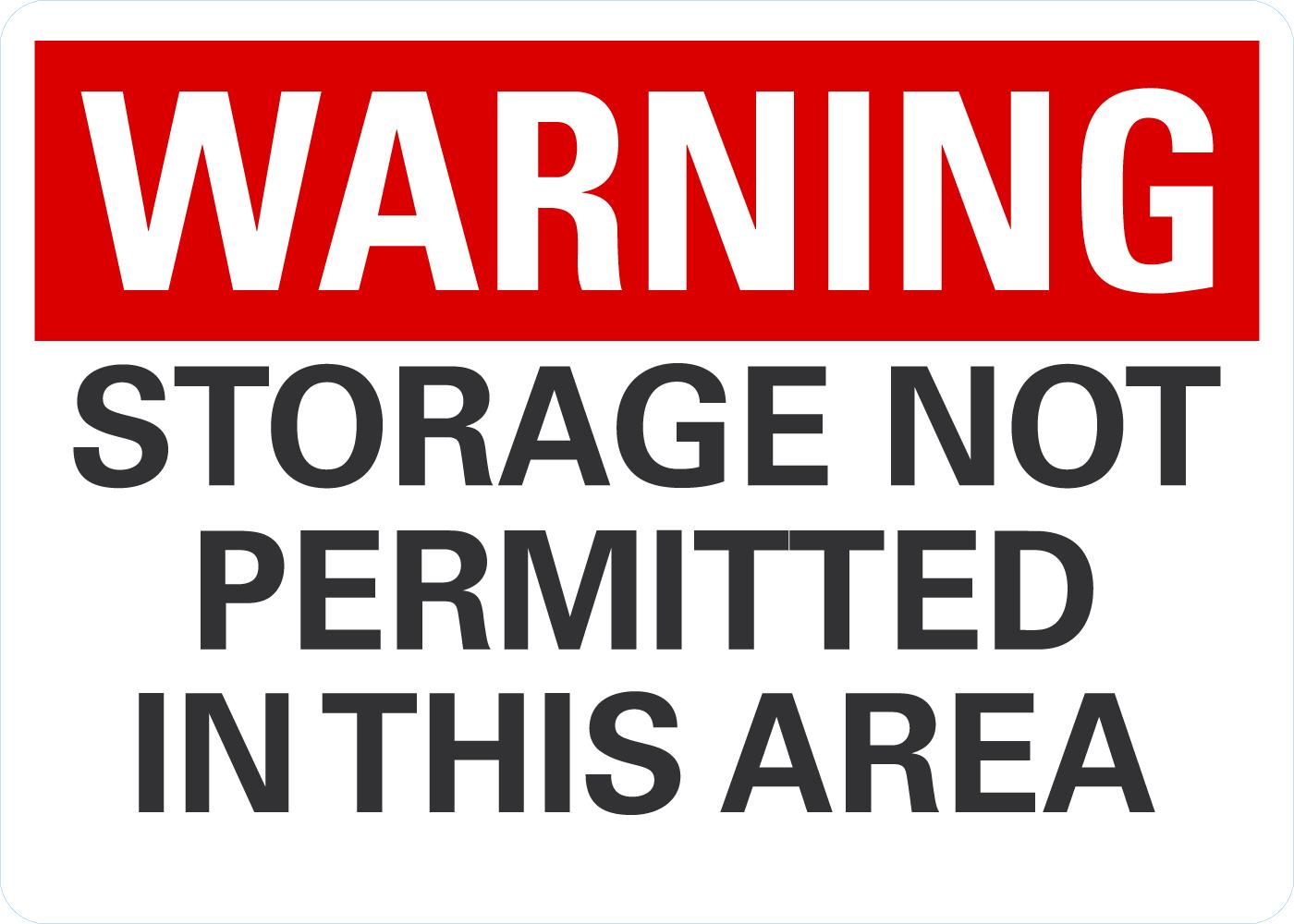 Warning Storage Not Permitted In This Area