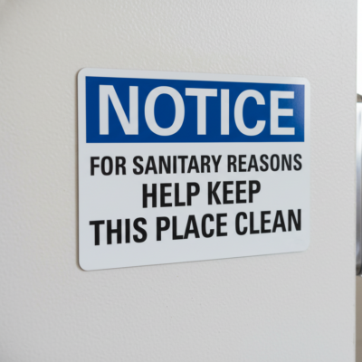 Notice For Sanitary Reasons Help Keep This Place