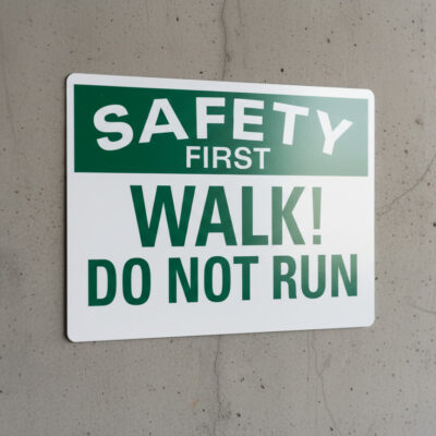 Safety First Walk! Do Not Run