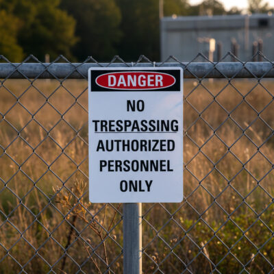 Danger No trespassing authorized personnel only